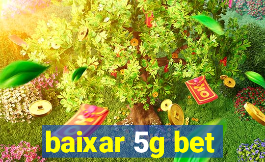 baixar 5g bet